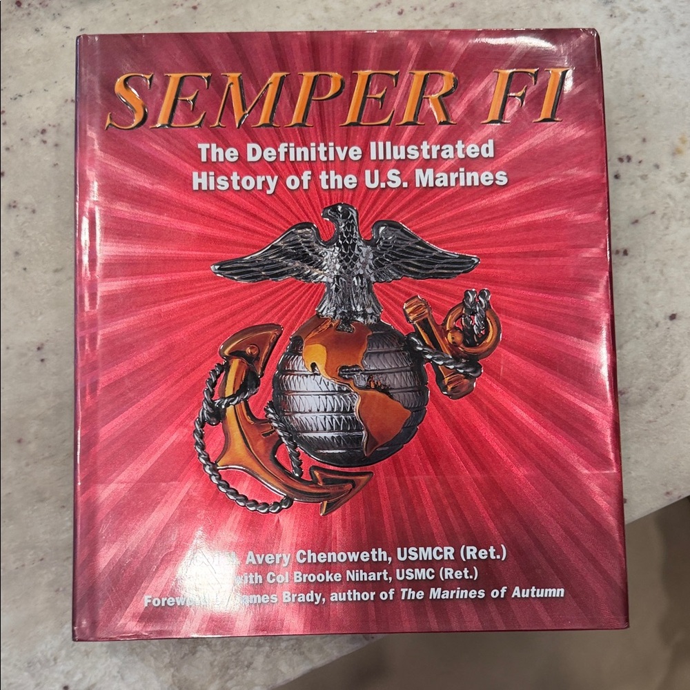 Semper Fi: The Definitive Illustrated History of the U.S. Marines - Red Cover